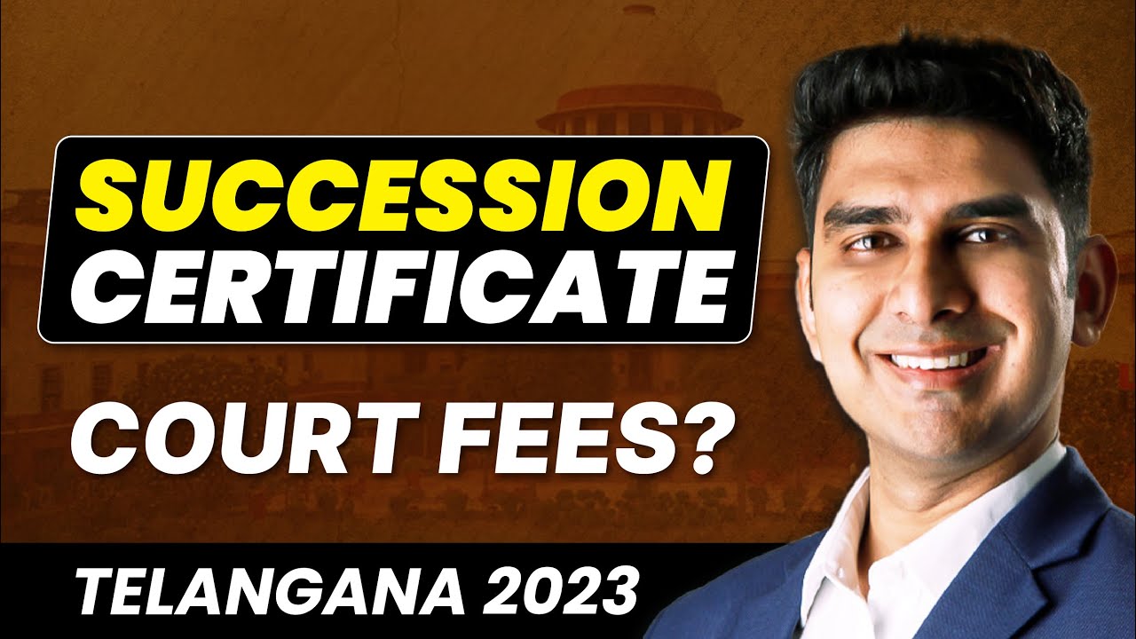 How much is the court fee for a succession certificate in Telangana?