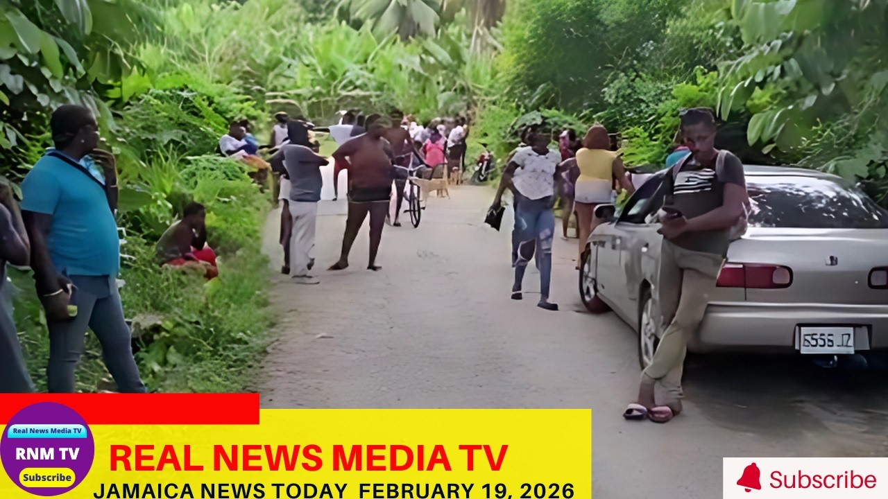 Jamaica News Today February 19, 2026 /Real News Media TV