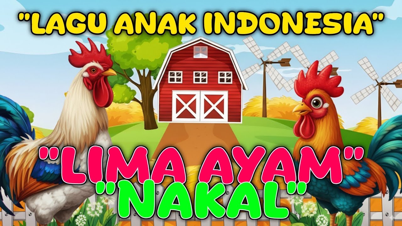 lagu anak viral - LIMA AYAM NAKAL - lagu anak indonesia