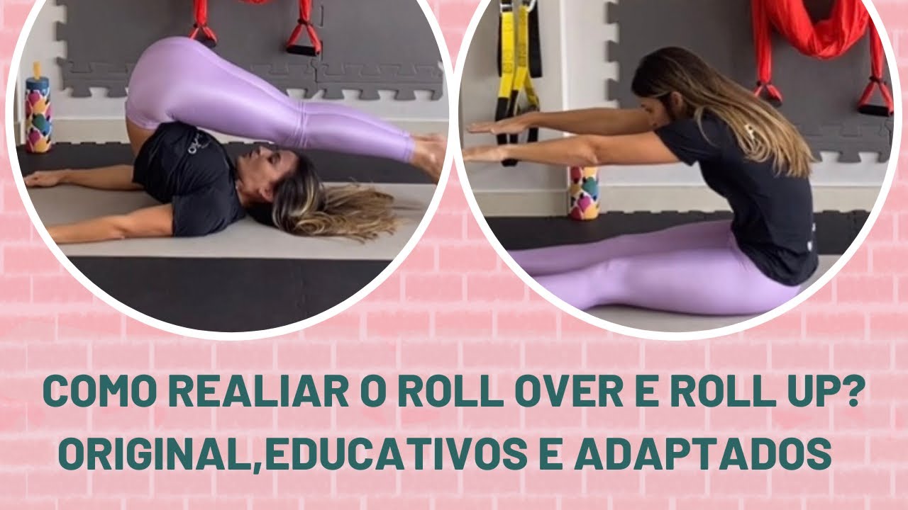 Aprenda tudo sobre o roll over e roll do Pilates