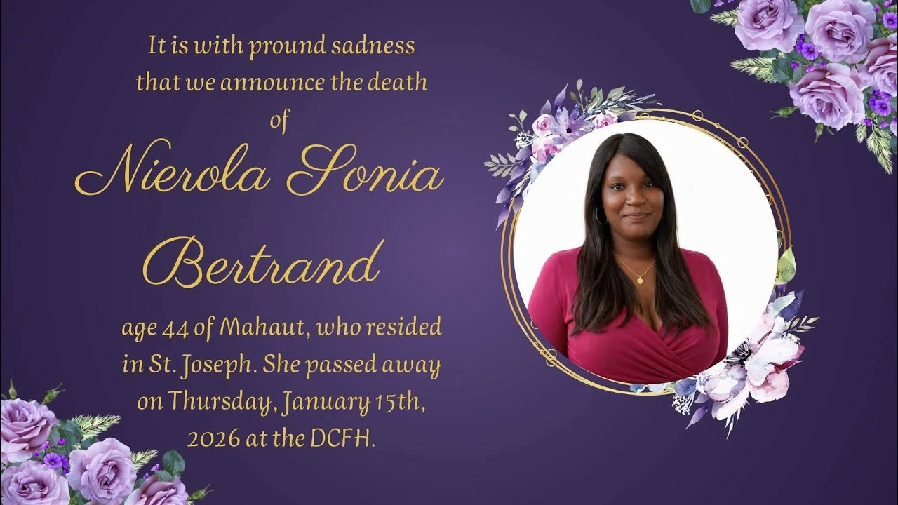 Burial  of 44 year old Nierola Sonia Bertrand of Mahaut resided at St. Joseph.