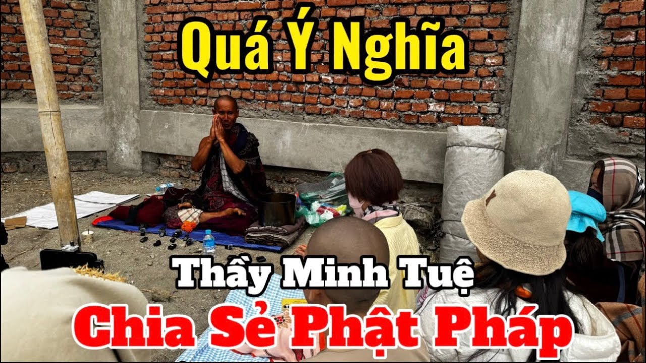 Quá Ý Nghĩa Khi Thầy Minh Tuệ Chia Sẻ Cùng Phật Tử YTB Phương Xa #suminhtue #thienchiukho 