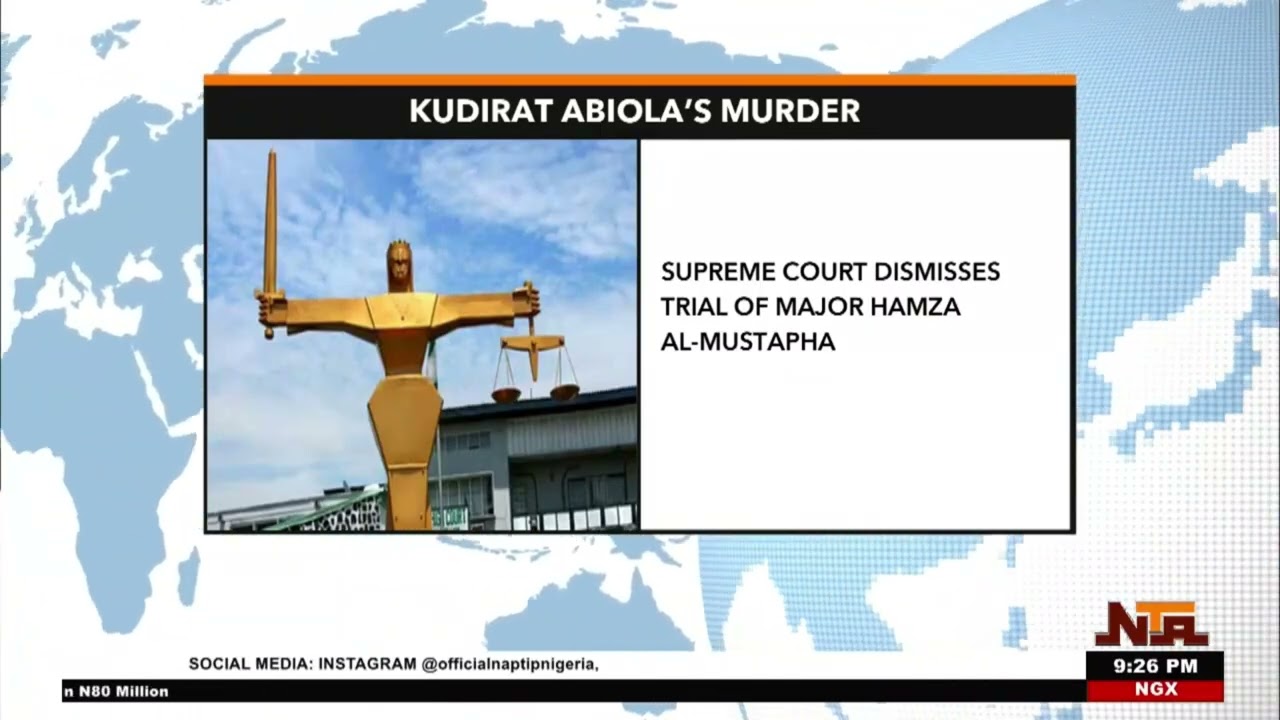 Supreme Court Dismisses Trial of Al-Mustapha in Kudirat Abiola Murder Case