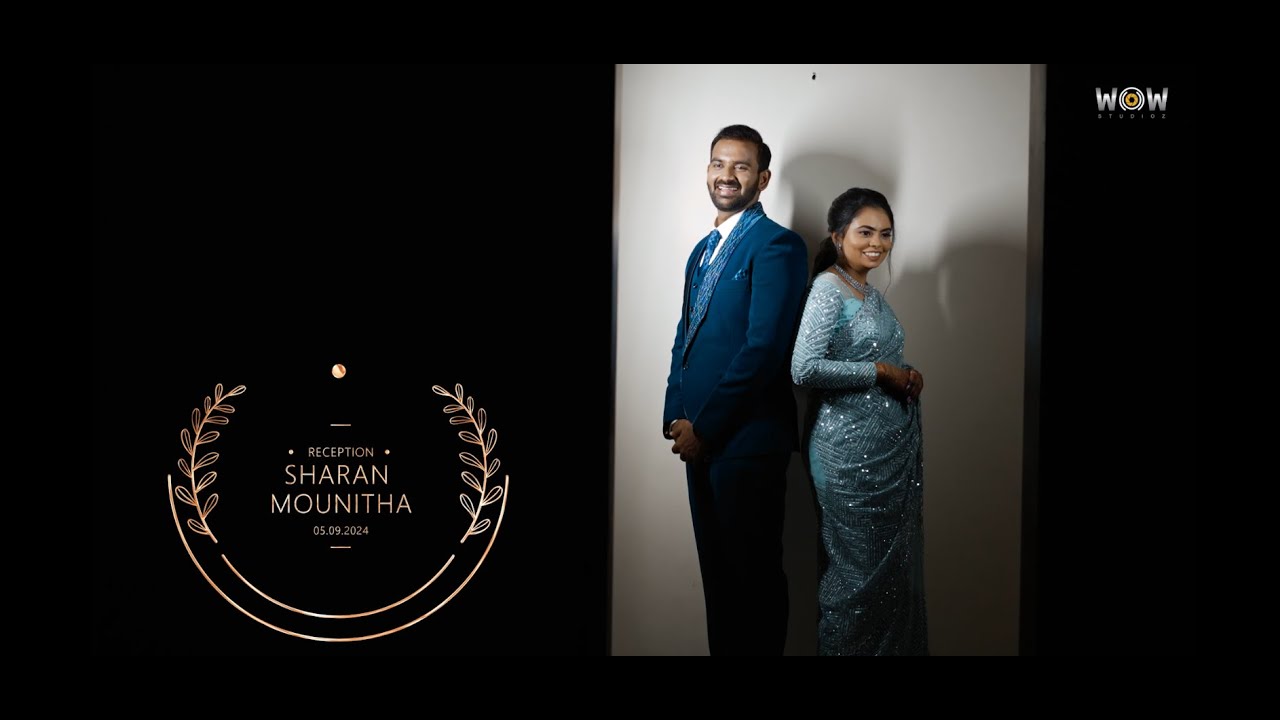 SHARAN MOUNITHA ||  RECEPTION || HIGHLIGHTS || WOW STUDOZ