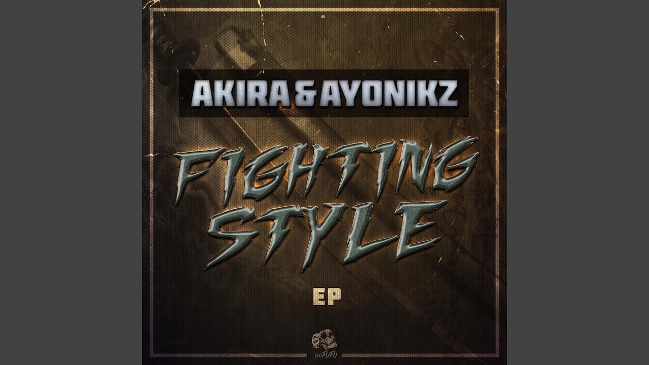 FIGHTING STYLE (SUBFILTRONIK Remix)