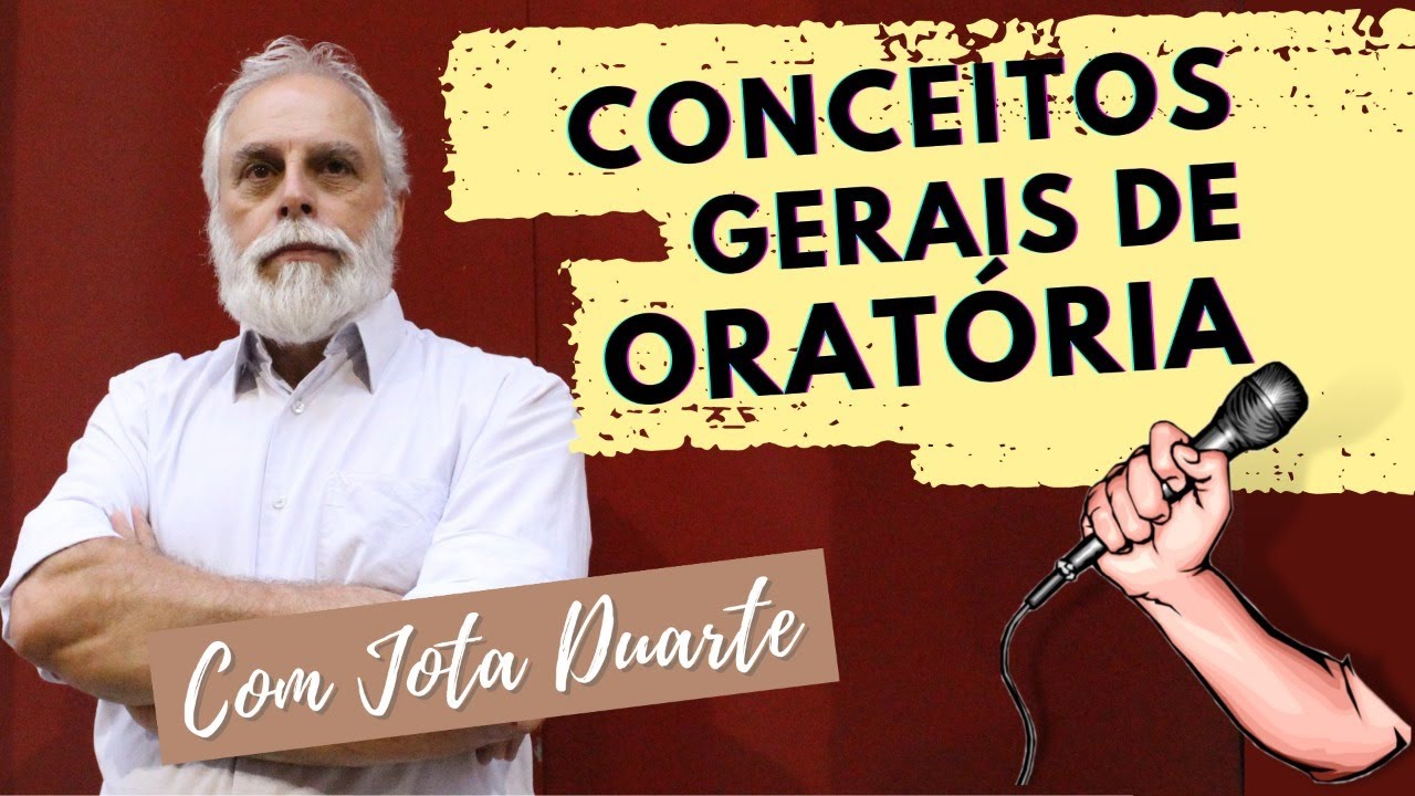 AULA com o Professor JOTA DUARTE sobre CONCEITOS GERAIS DE ORATÓRIA