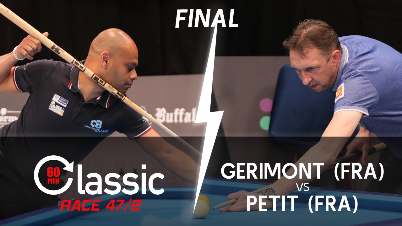 Classic Race 47/2 - Willy GERIMONT (FRA) vs Yohann Petit (FRA)