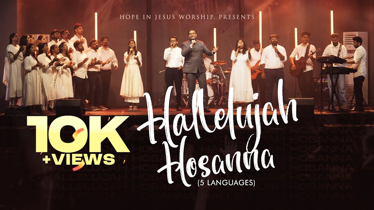 Hallelujah Hosanna | 5 Languages | Hope In Jesus Worship