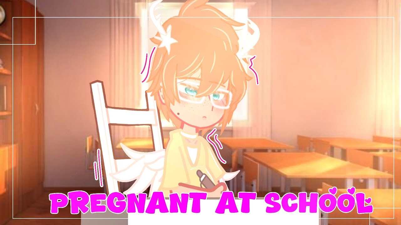 Pregnant at school 💐 Gachaclub (Omegaverse)