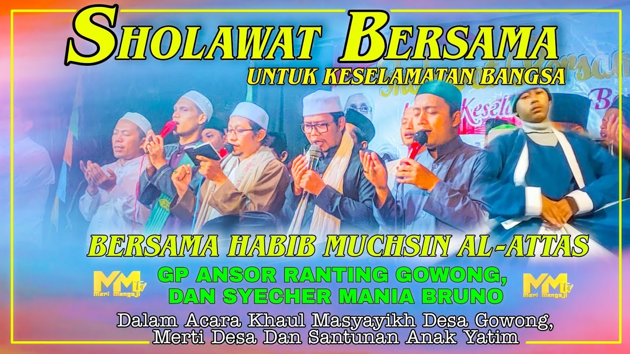 SHOLAWAT BERSAMA UNTUK KESELAMATAN BANGSA BERSAMA HABIB MUCHSIN AL-ATTAS