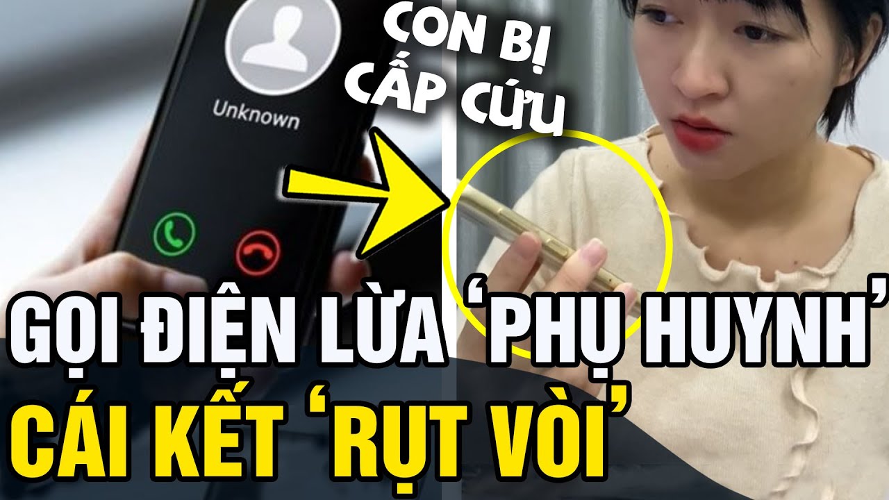 Gọi điện lừa đảo, gặp ngay 'PHỤ HUYNH NHÂY’ và cái kết 'TẮTĐIỆN' | Tin 5s