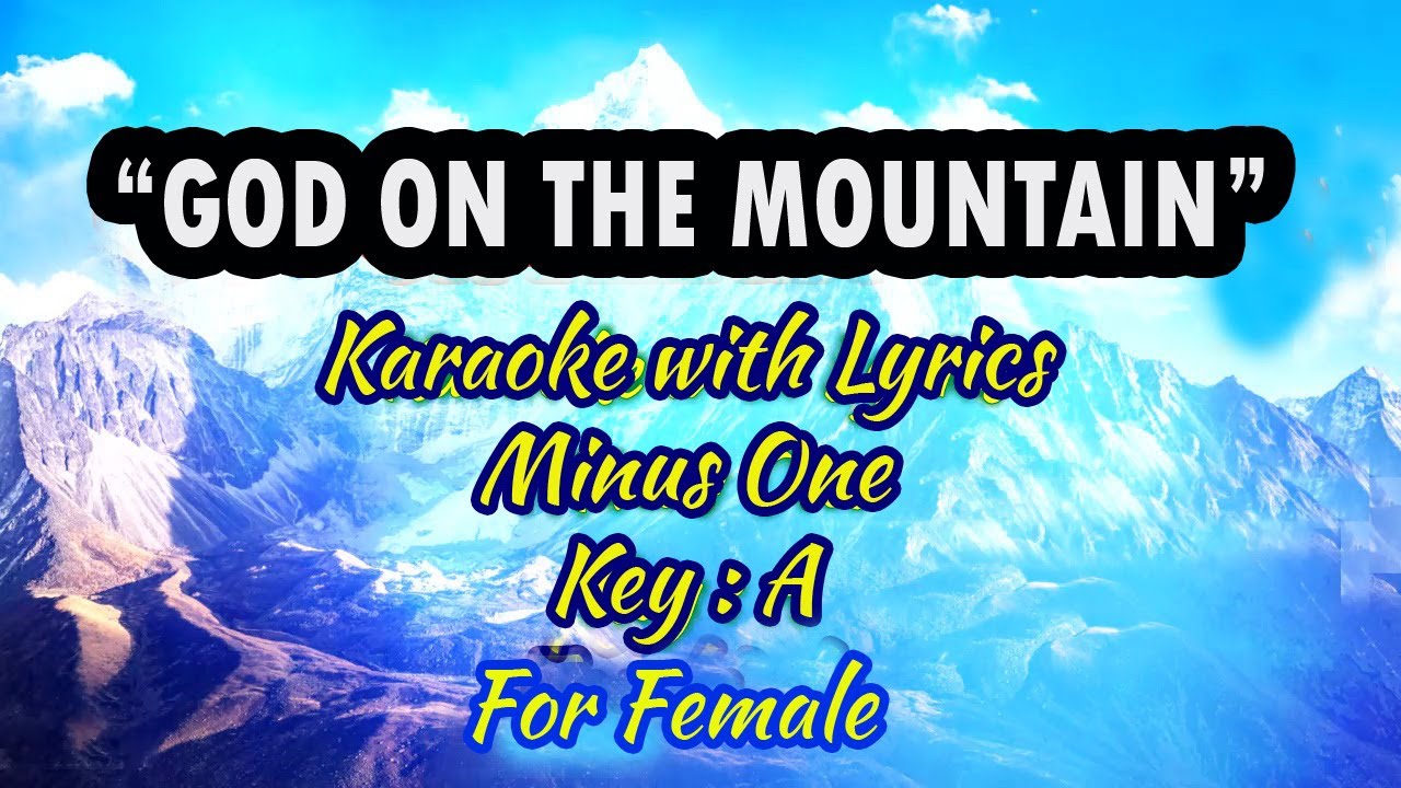 БОГ НА ГОРЕ | Караоке (тональность: А) для девочек