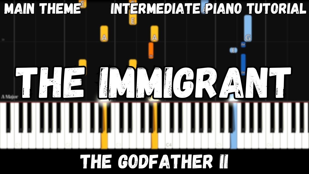 The Godfather II - The Immigrant (Intermediate Piano Tutorial)