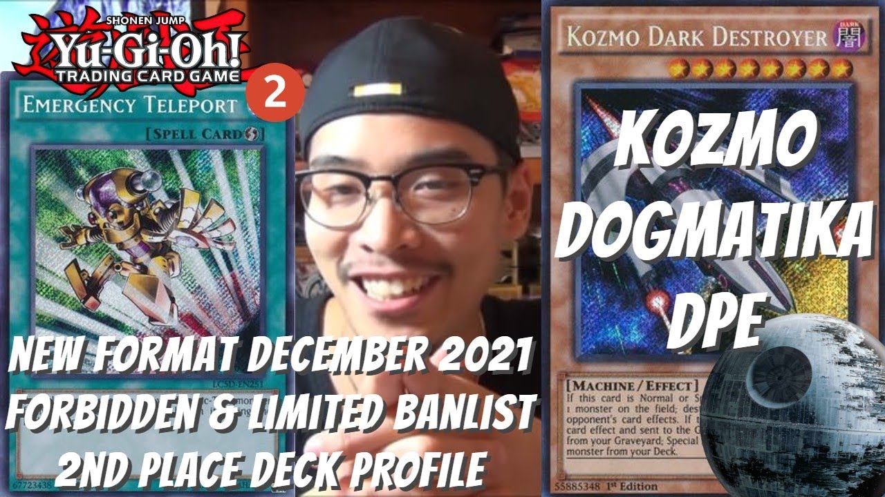 Yugioh New Format December 2021 Locals 2nd Place Deck Profile - Kozmo Dogmatika DPE - Johnny Nguyen
