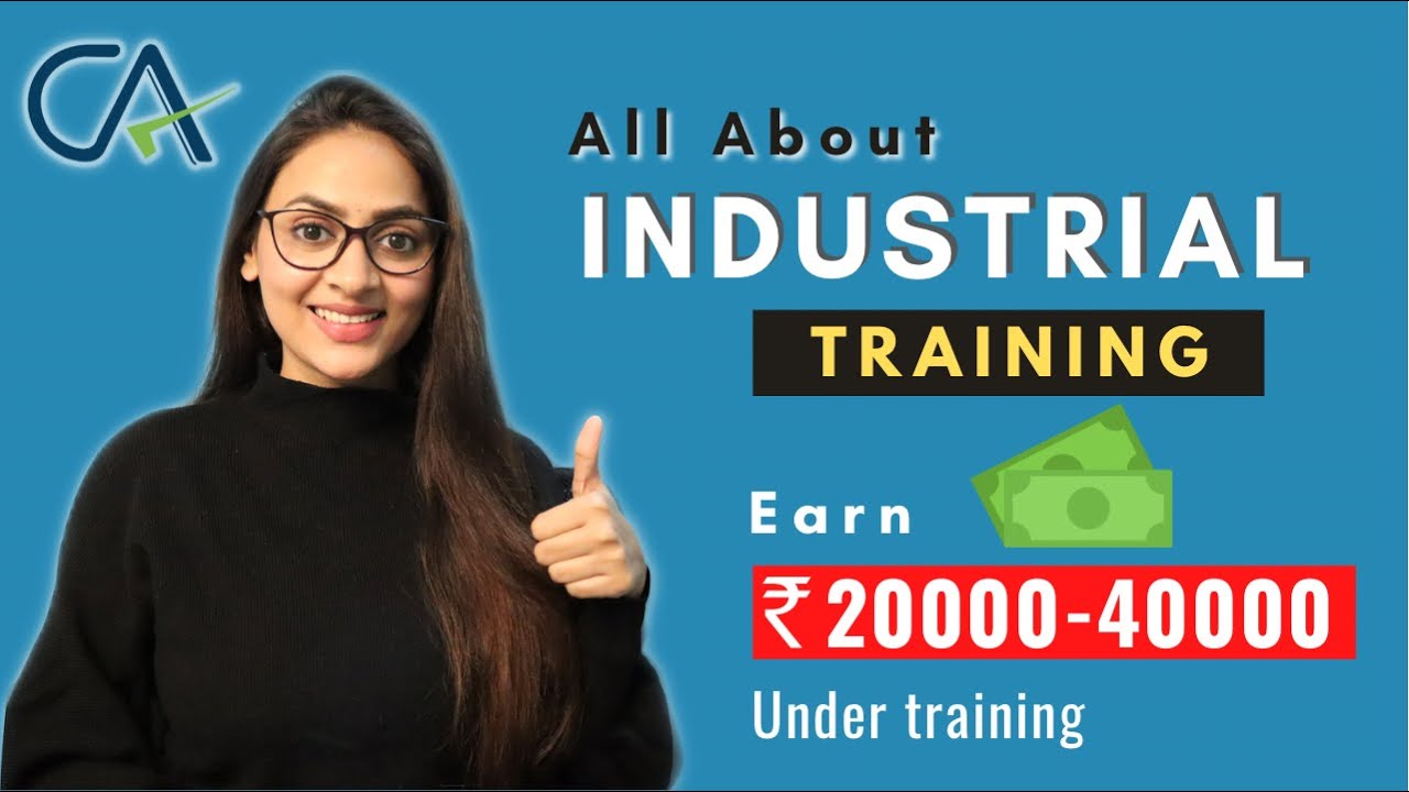 Industrial Training in CA | Eligibility criteria, Duration, Salary, Procedure |@azfarKhan