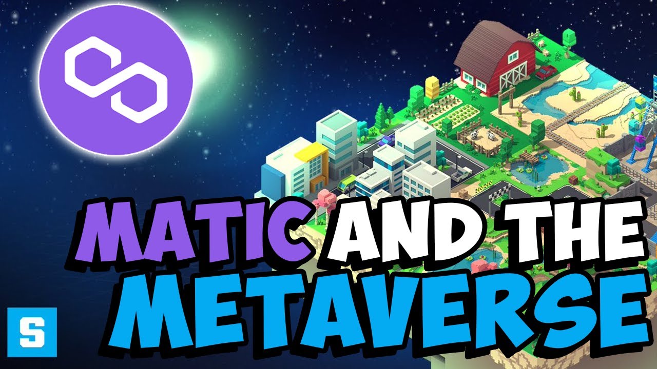 Polygon (MATIC) and The METAVERSE!