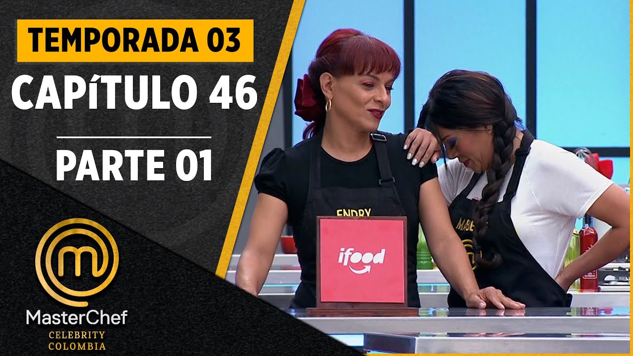 CAPÍTULO 46 - 1/4: Arroz caldoso, sushi y tacos | Temp. 03 | MASTERCHEF CELEBRITY COLOMBIA