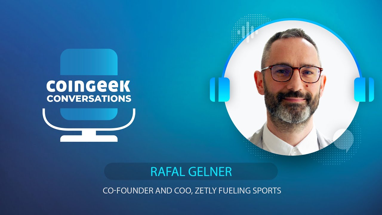 Fast, cheap & scalable: BSV blockchain is right for Zetly | Rafal Gelner | CG Conversations