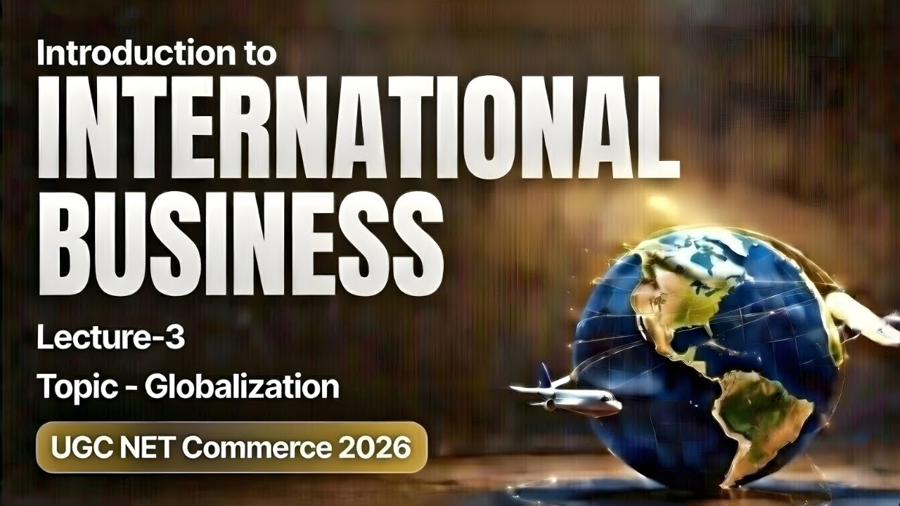 What Is Globalization? | International Business: Explained