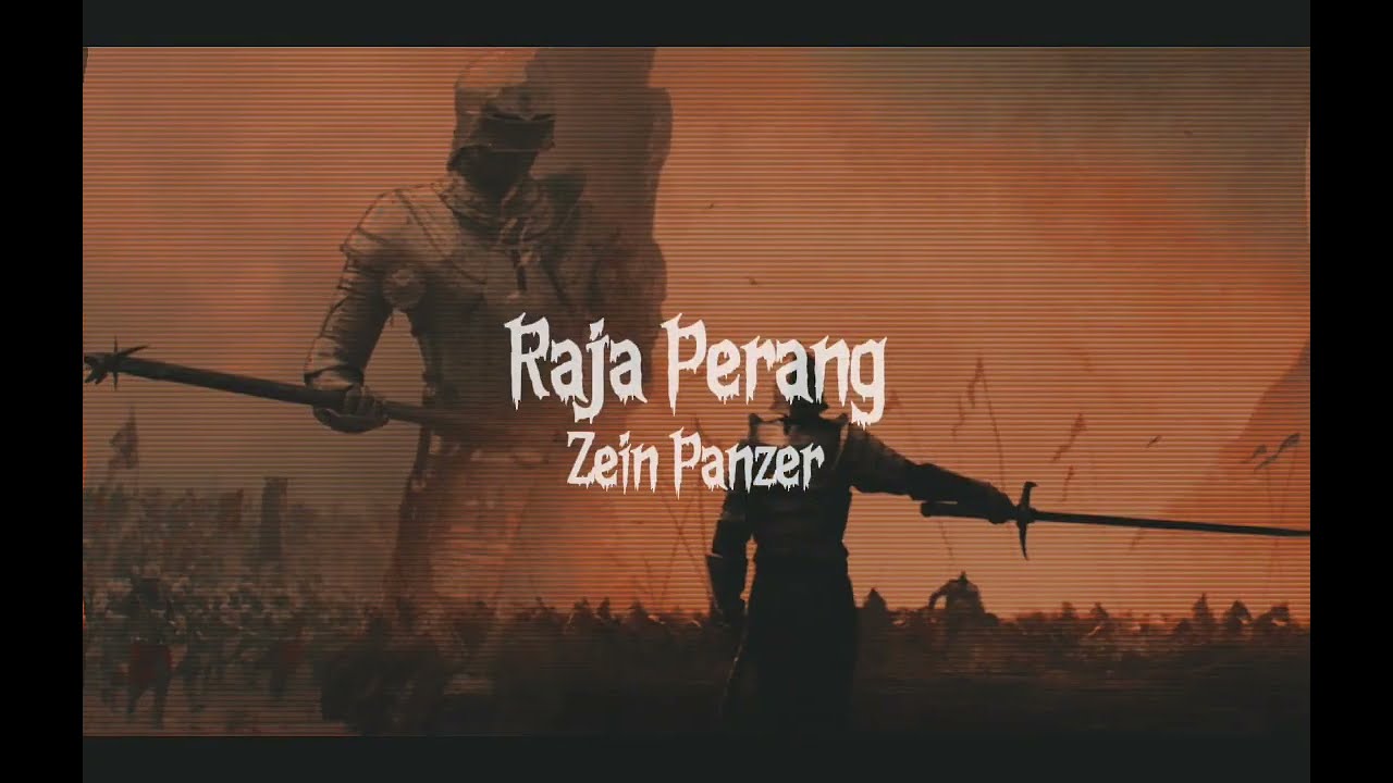 ZEIN PANZER - RAJA PERANG (oOmy)