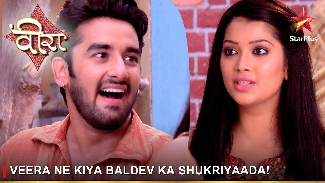 Ek Veer Ki Ardaas - Veera | एक वीर की अरदास - वीरा | Veera ne kiya Baldev ka shukriyaada!