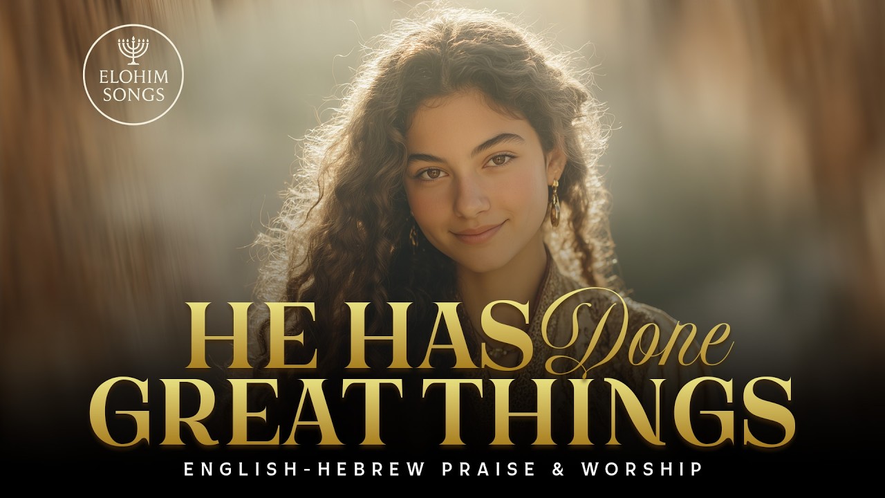 He Has Done Great Things | Asa G’dolot | English Hebrew Messianic Worship Song