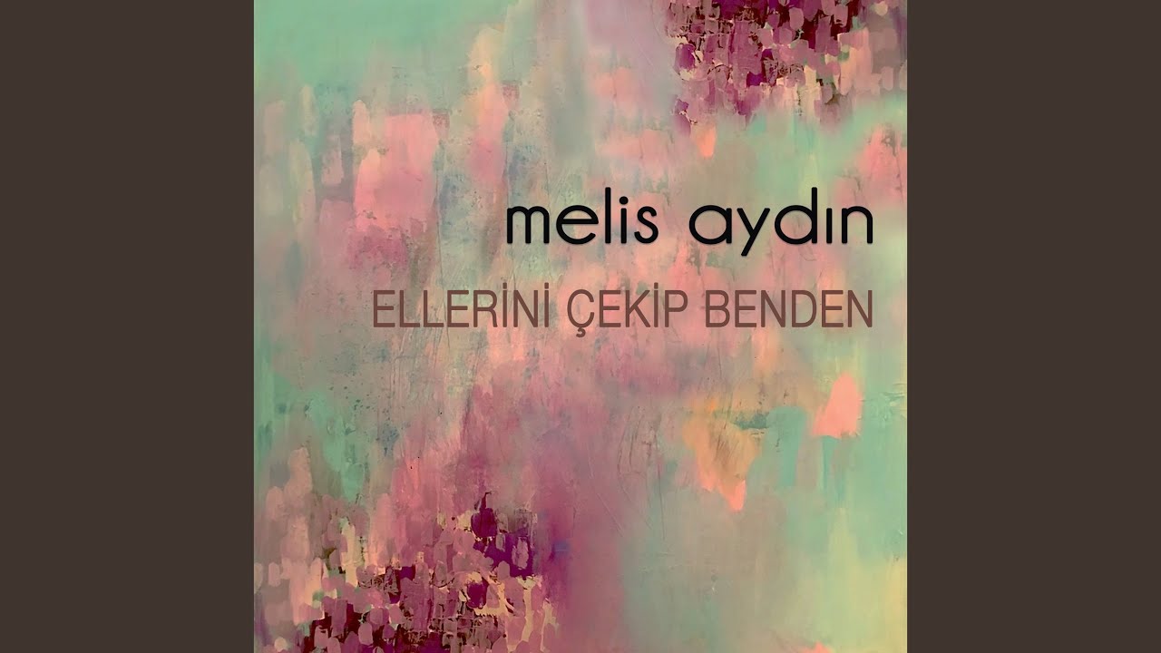 Ellerini Çekip Benden