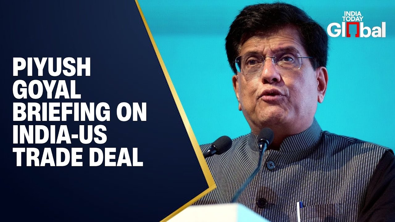 LIVE: Piyush Goyal Briefs Media on India–US Trade Deal