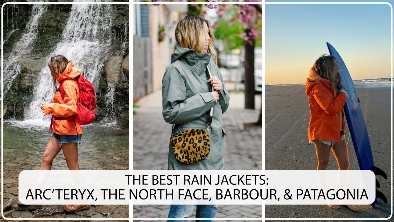 The Best Rain Jackets: Arc'Teryx vs The North Face vs Barbour vs Patagonia