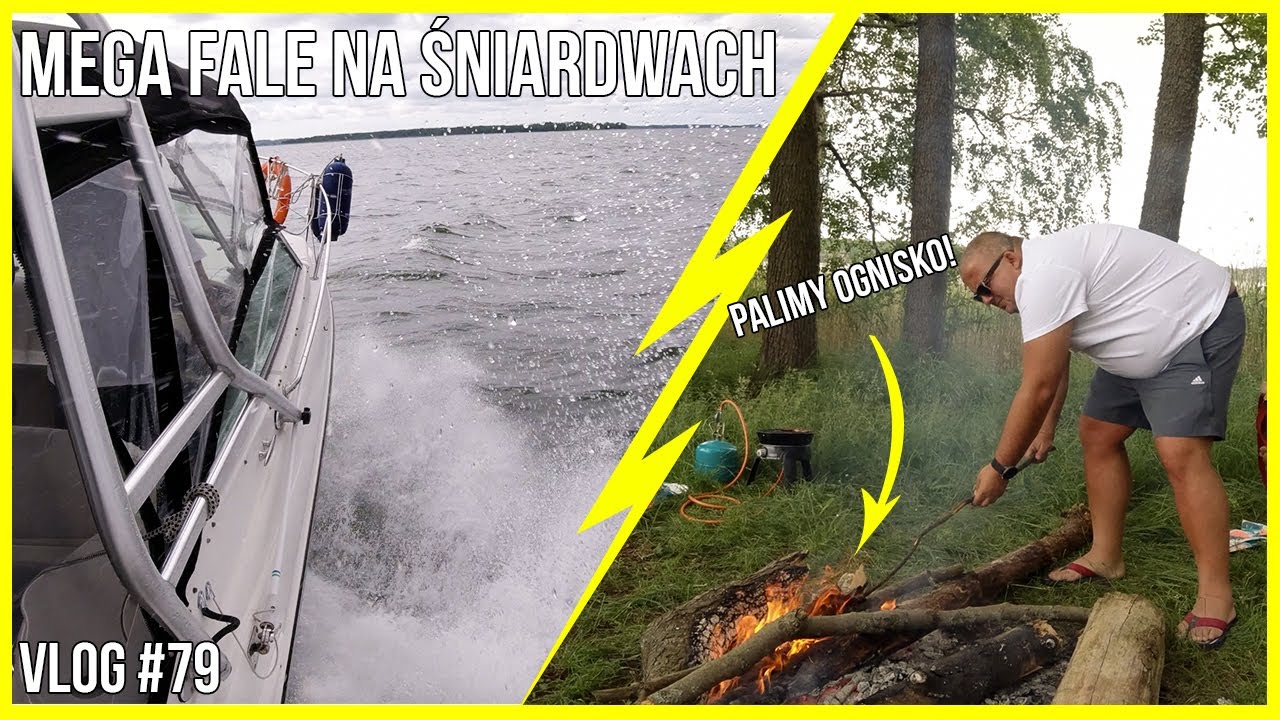MAZURY, PŁYNIEMY NA ŚNIARDWY! BYŁY MEGA FALE! | VLOG #79