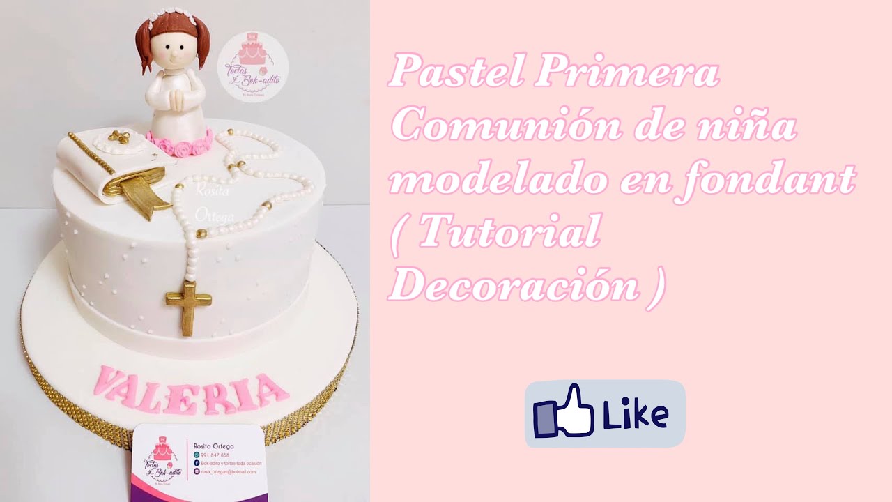 Pastel primera comunión de niña modelado en Fondant (Tutorial)