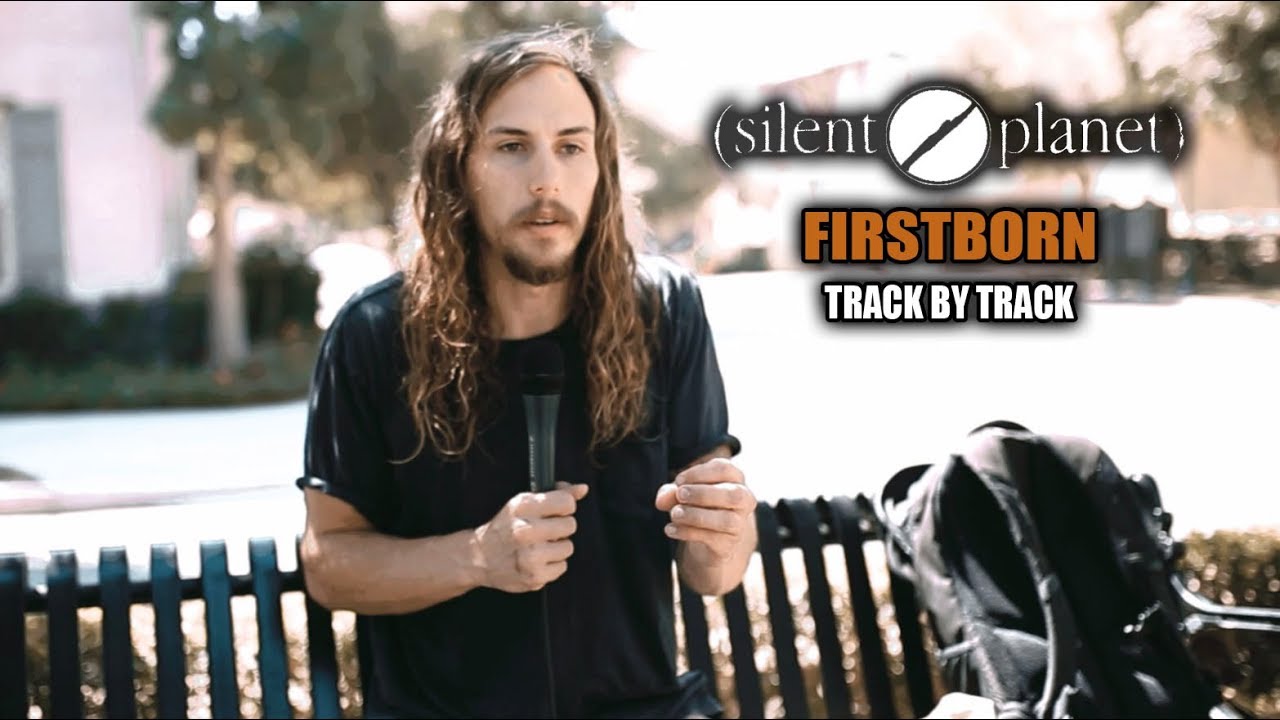 Silent Planet | Firstborn | Track-By-Track Analysis