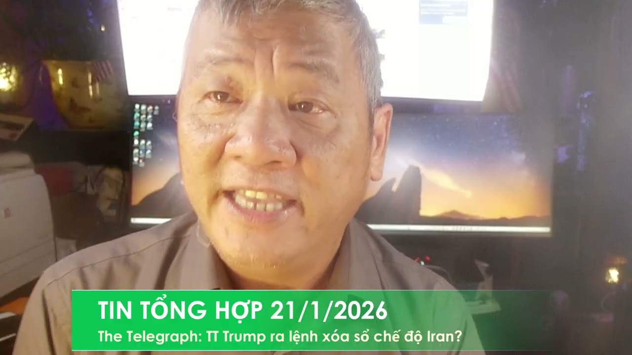 TIN TỔNG HỢP 21/1/2026: Báo Telegraph: TT Trump ra lệnh 