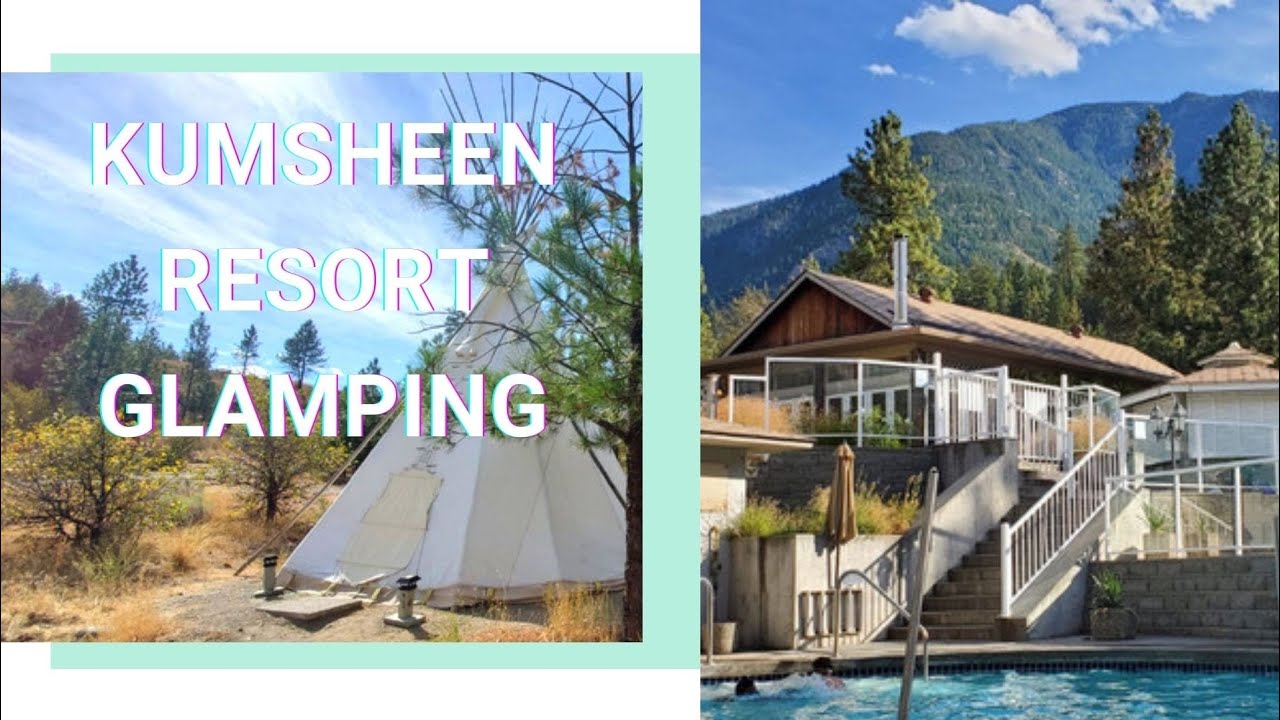 KUMSHEEN Resort - Glamping near Vancouver, Canada / Глемпинг возле Ванкувера, Канада