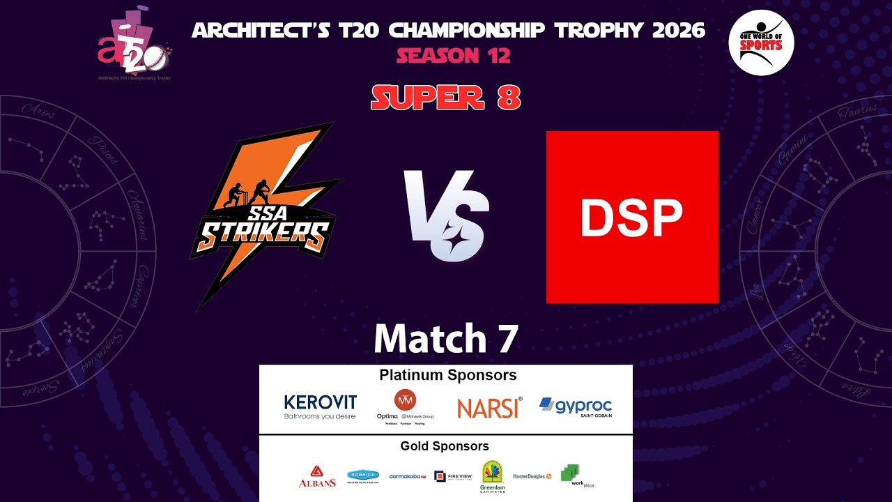 SSA STRIKERS VS DSP || SUPER 8 || MATCH 7 || ARCHITECT'S T20 CHAMPIONSHIP TROPHY 2026 || SEASON 12