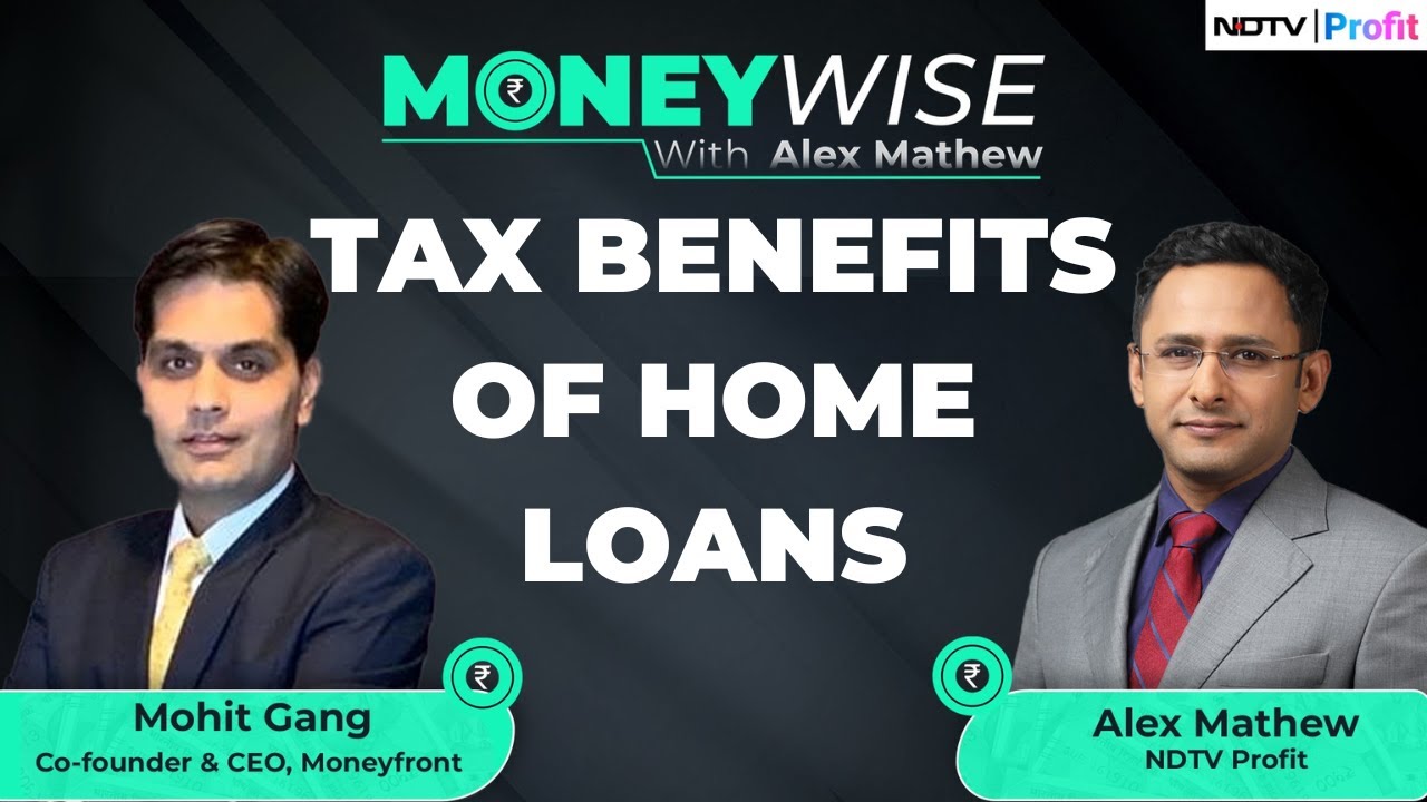 Tax Benefits Of Home Loans: How Much Can You Save? | Smart Tax-Saving Strategies