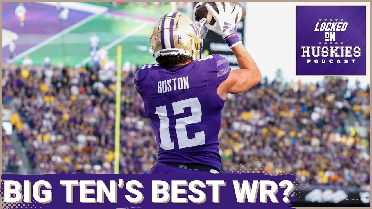 Denzel Boston Has Quickly Become One Of The Big Ten's Elite Receivers | Washington Huskies Podcast