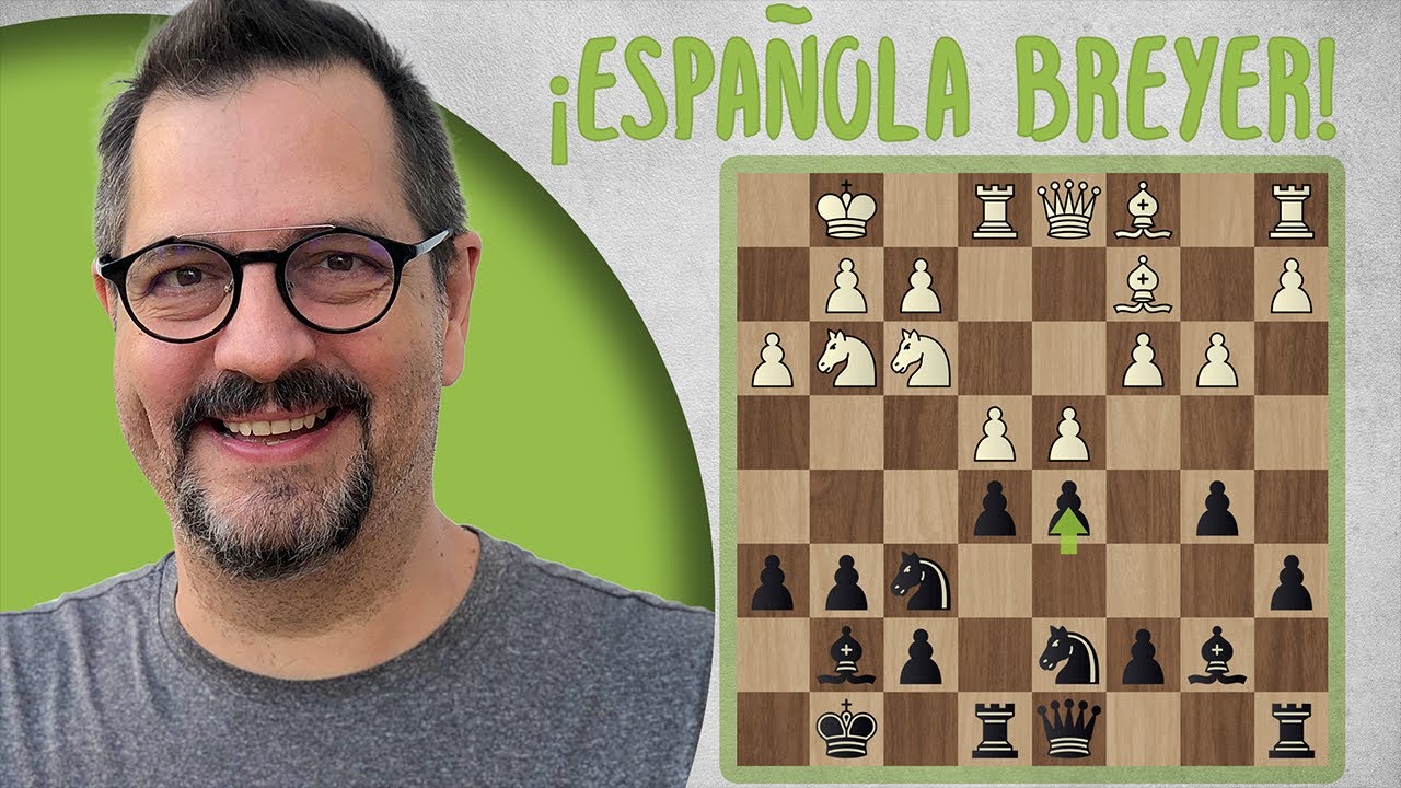 No querrás jugar la APERTURA ESPAÑOLA de otra manera 🥊 Luisón en la Breyer