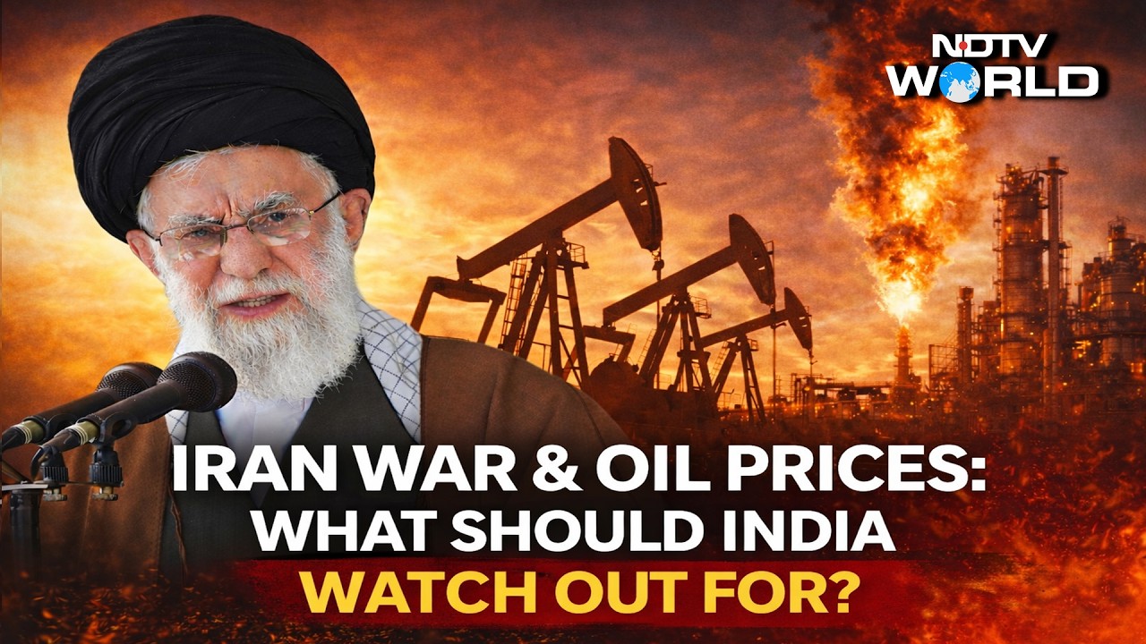 Iran War & Oil Prices: What Should India Watch Out For?