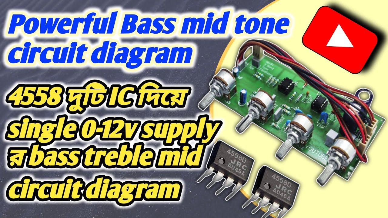 Bass treble mid volume control circuit🚀Bass treble mid circuit diagram of single supply with 4558 ic