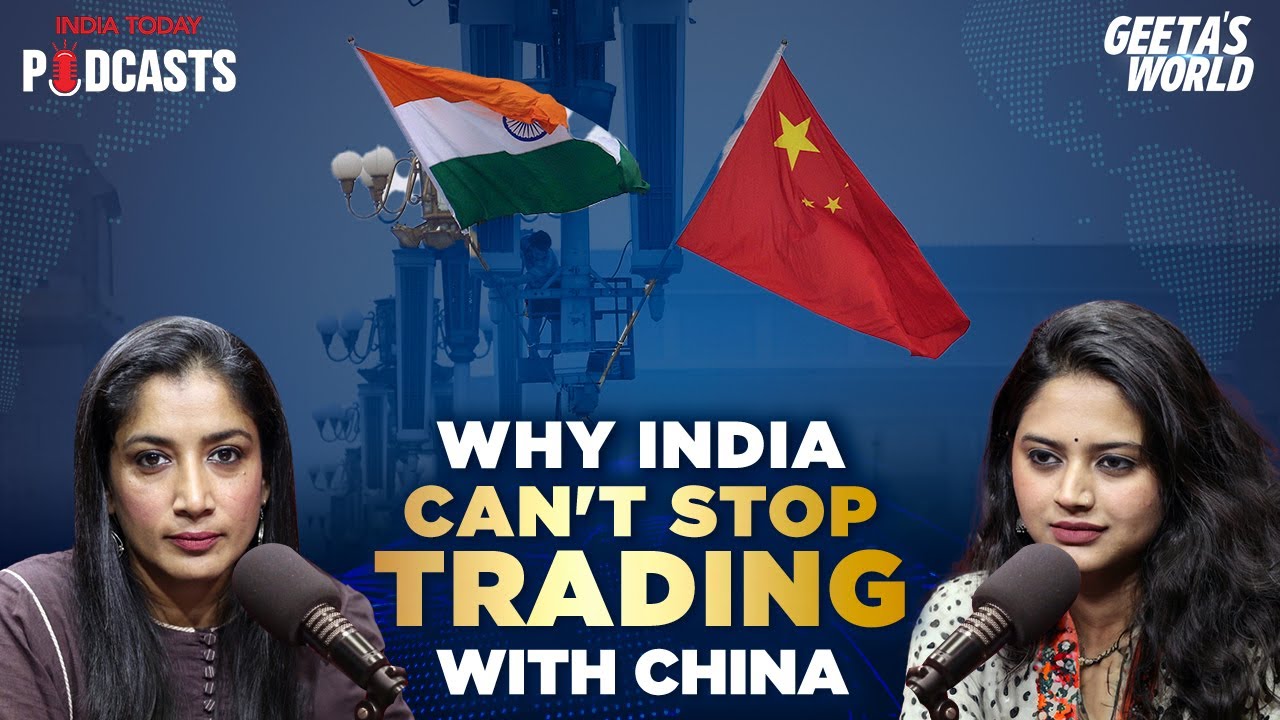 China Trade Deficit Outcome Of New Delhi’s Unrealised Manufacturing Ambitions | Geeta's World, Ep 90