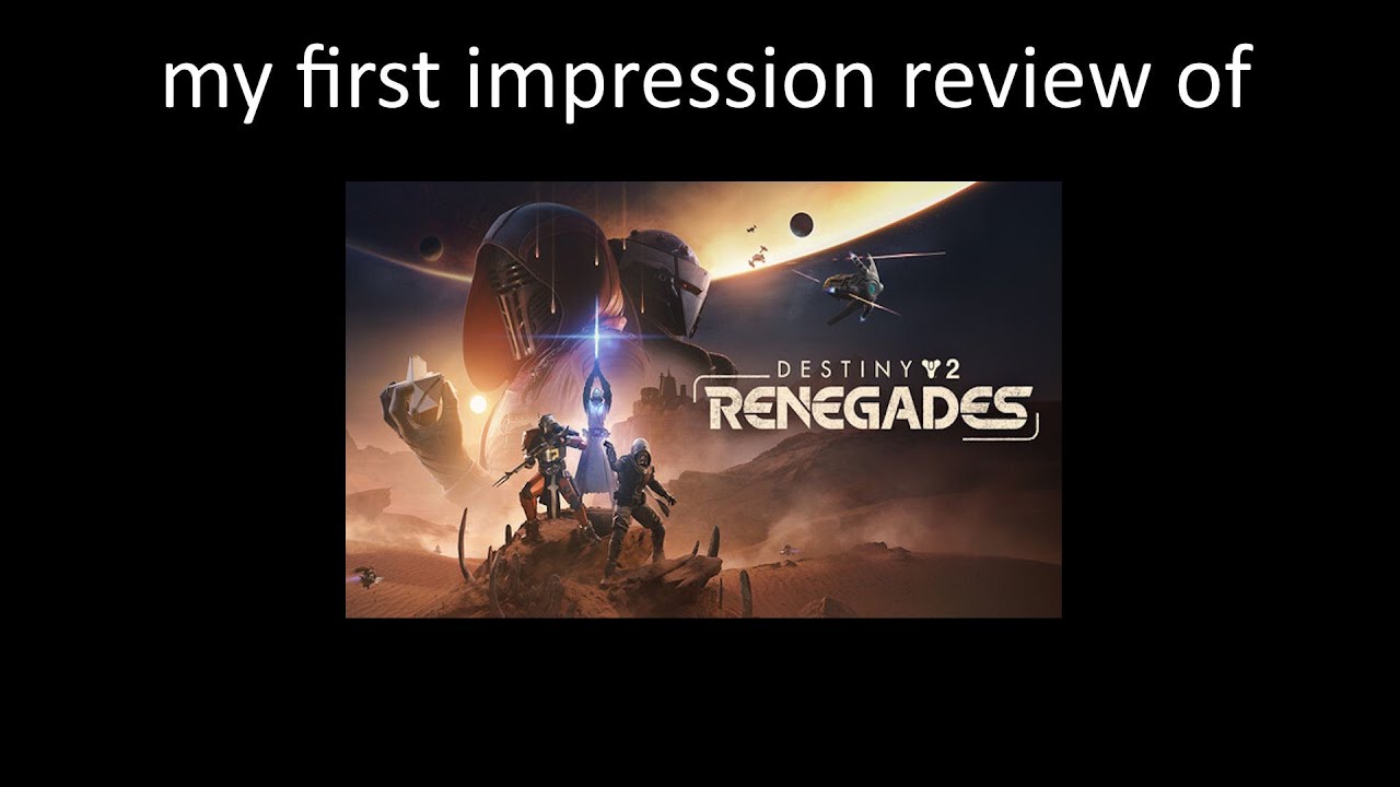 my first impressions of renegades
