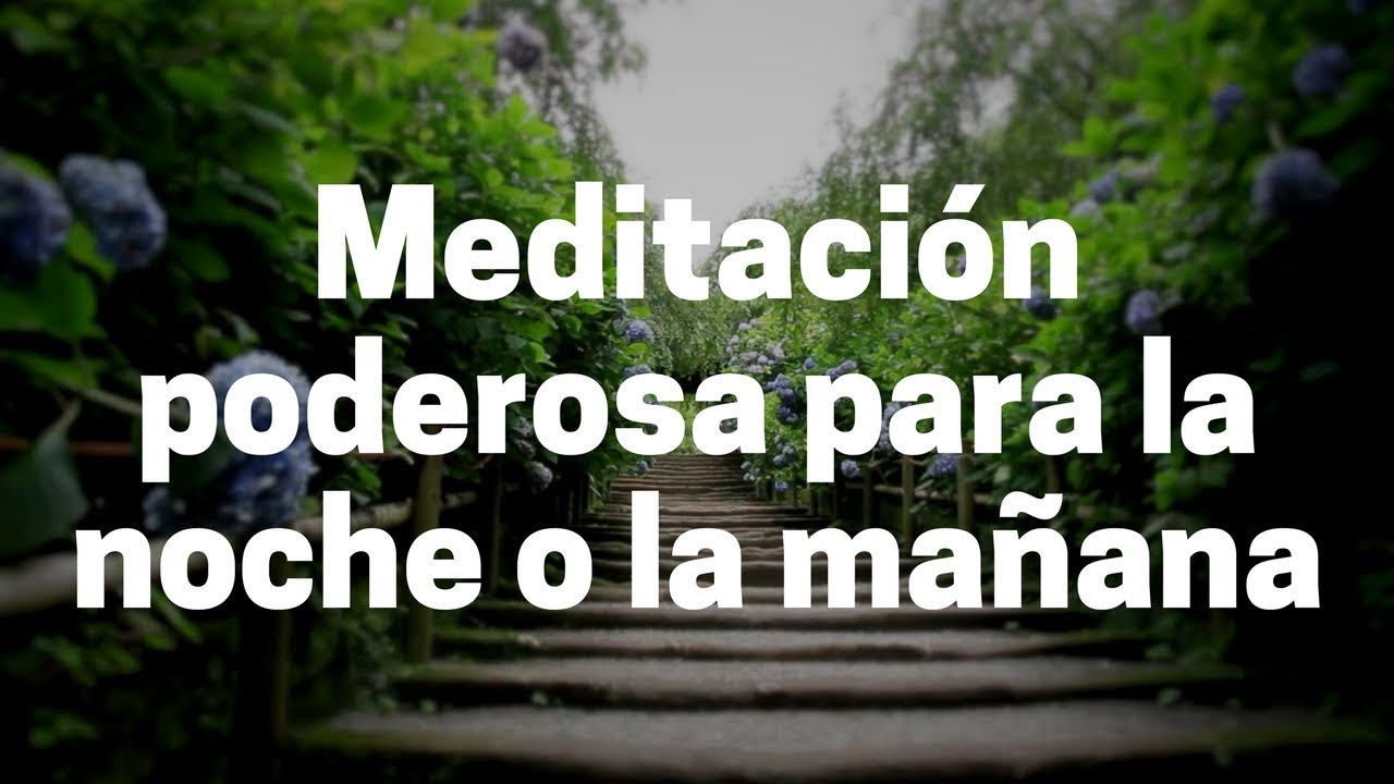 Meditaci&oacute;n poderosa para la noche o ma&ntilde;ana ~ Abraham-Hicks en espa&ntilde;ol Meditaci&oacute;n para dormir
