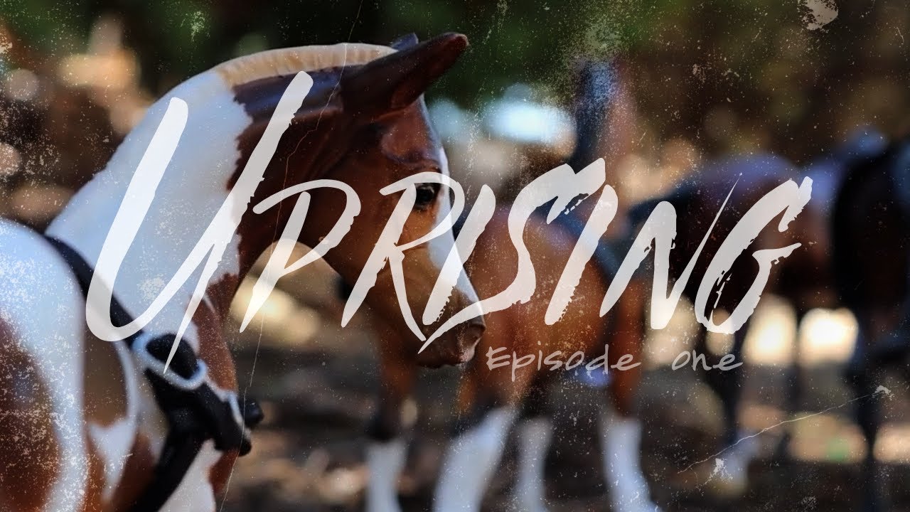 UPRISING | Entity - Breyer Series - Episode 1 [Season 2]