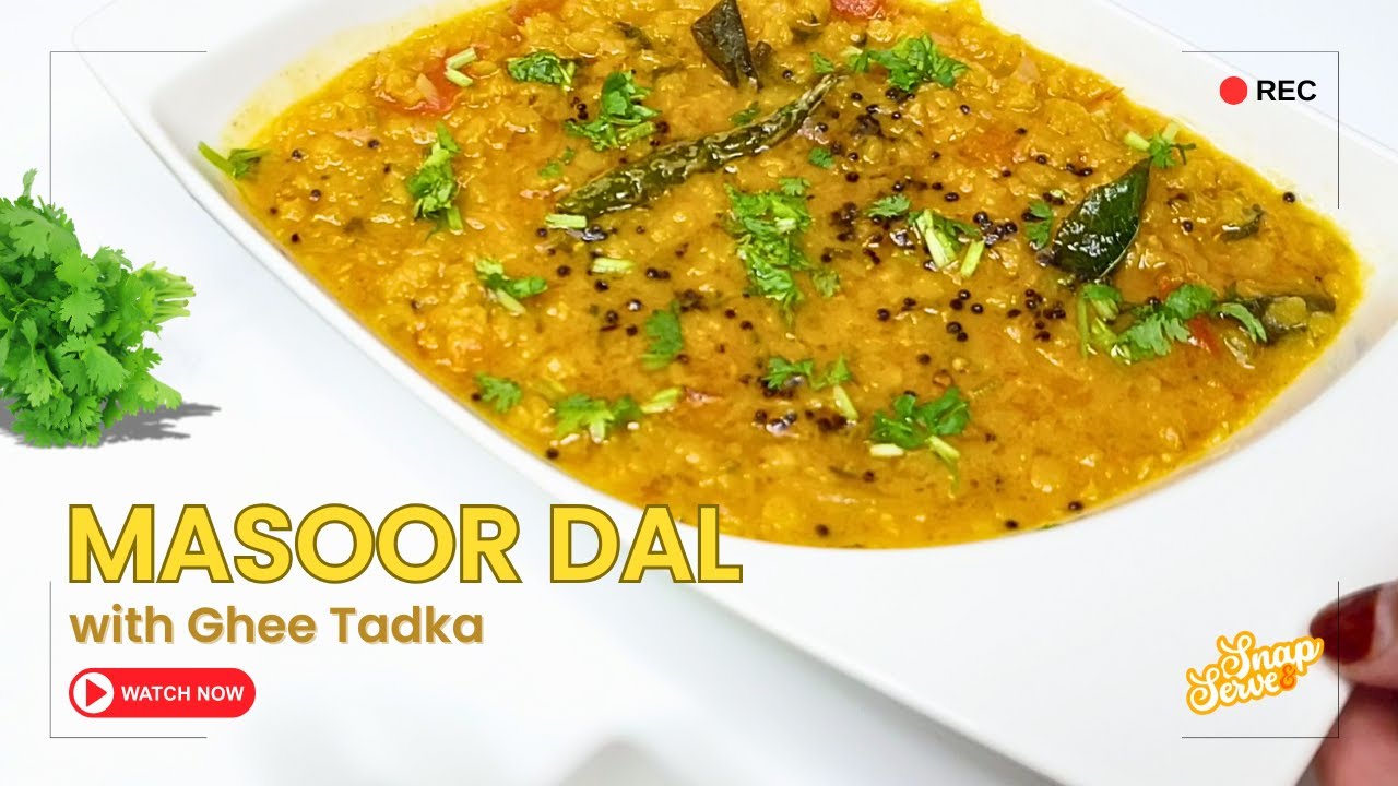 Quick and Easy Masoor Dal Ghee Tadka | Indian Lentil Curry