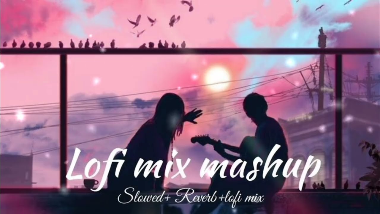 Best Hindi Song Lofi Mix 💜 | Slowed + Reverb | Chill & Relaxing Vibes | Late Night Mood