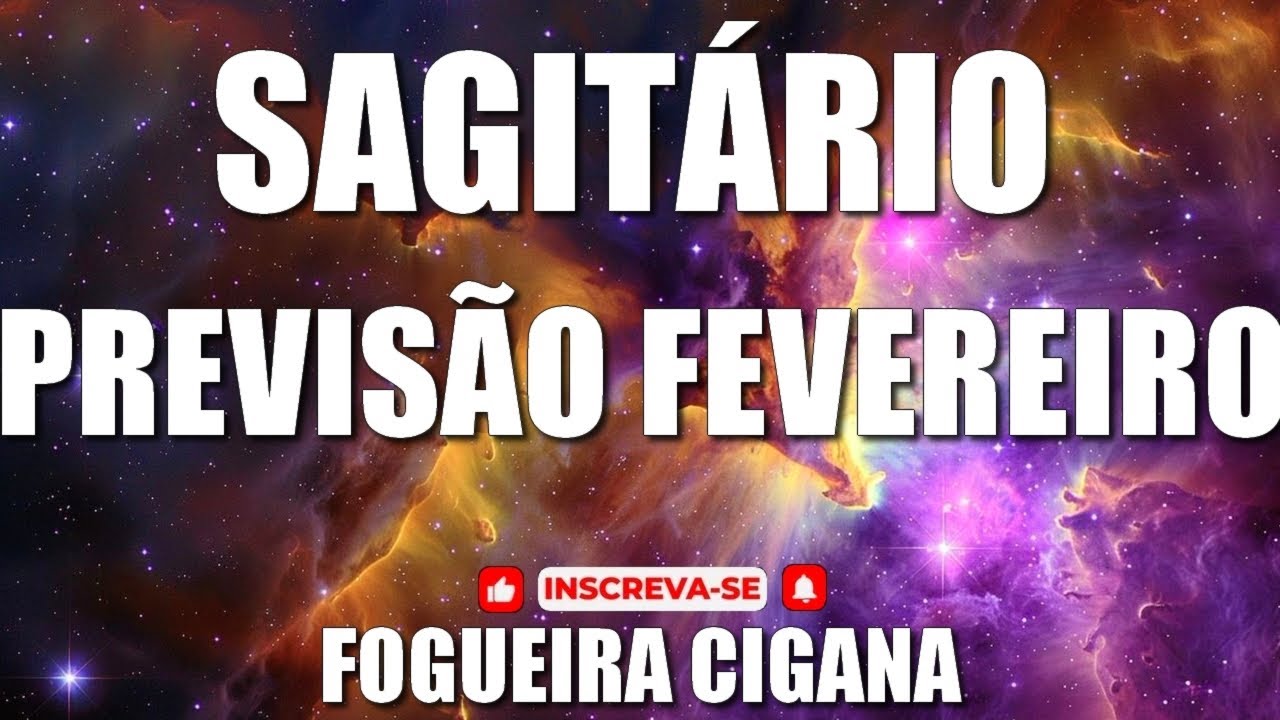 🔥 FOGUEIRA CIGANA 🔥 SAGITÁRIO 🌟 PREVISÃO MÊS DE FEVEREIRO💝🌈