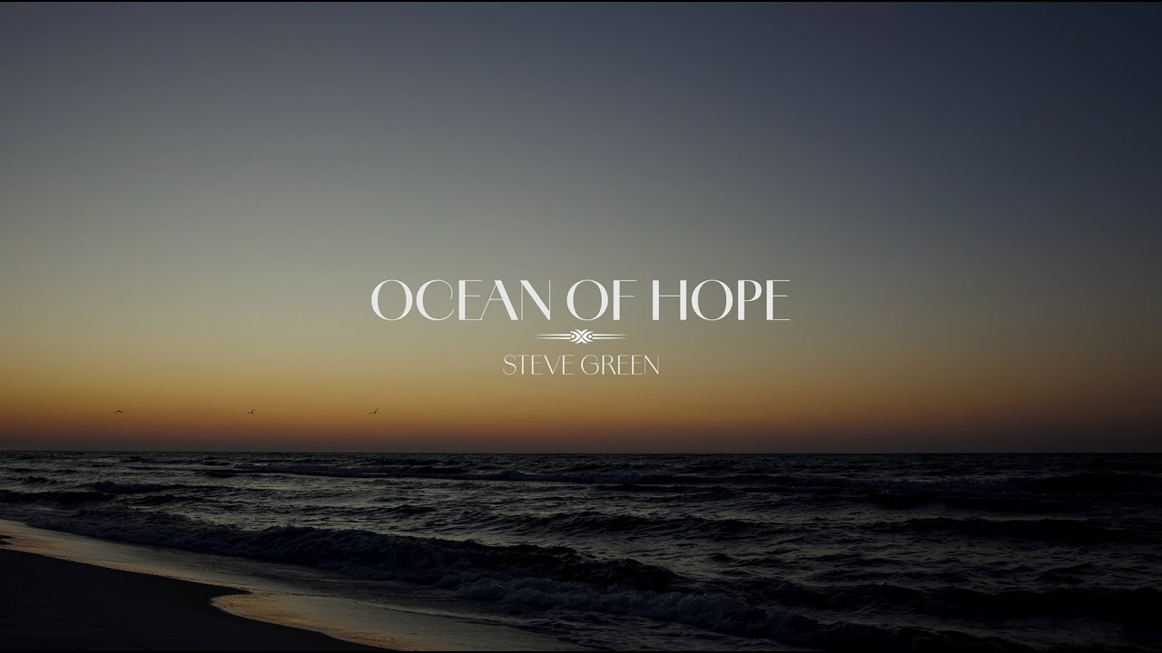 Steve Green - Ocean of Hope (Full Album)