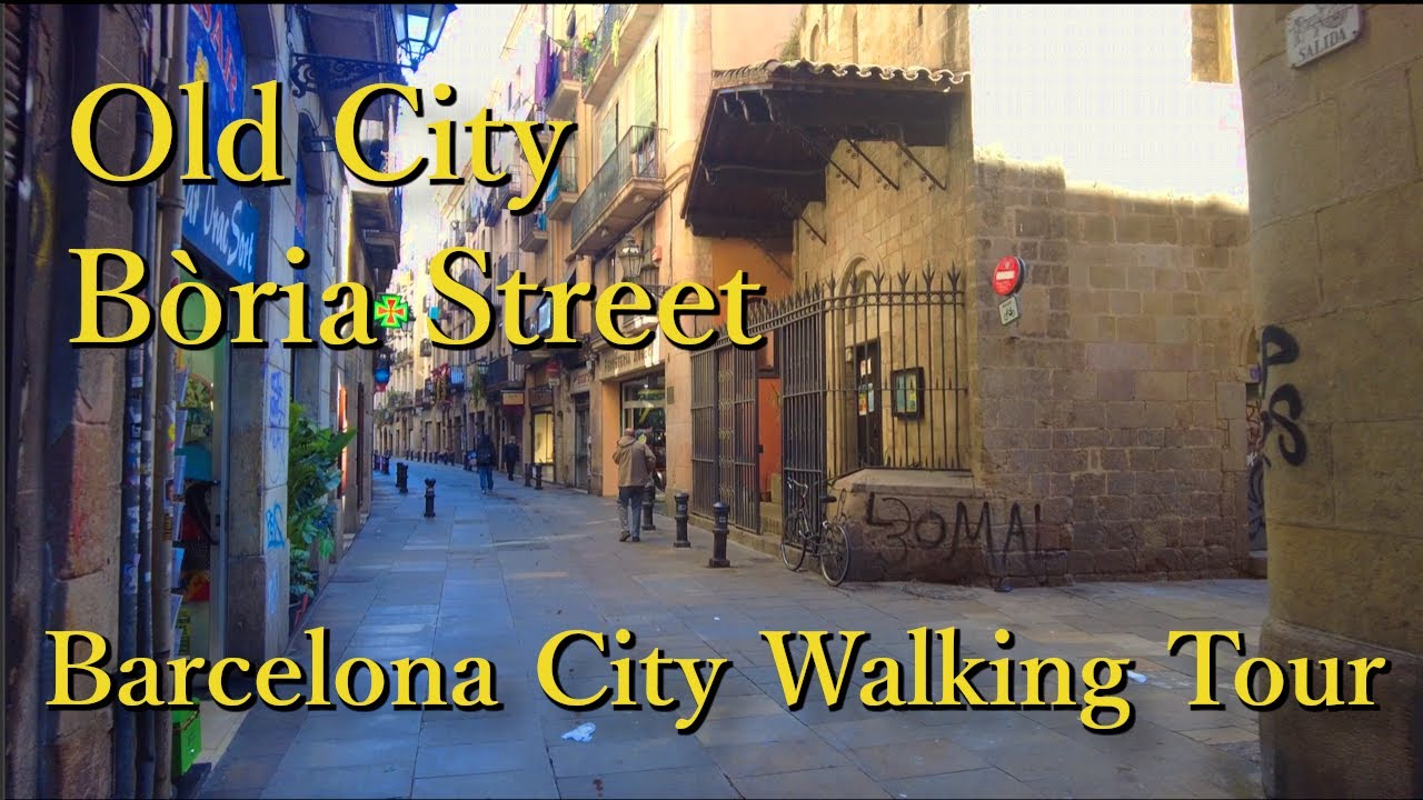 Bória Street, Ciutat Vella (Barcelona, Catalonia) Travel Walking tour (Spain) 