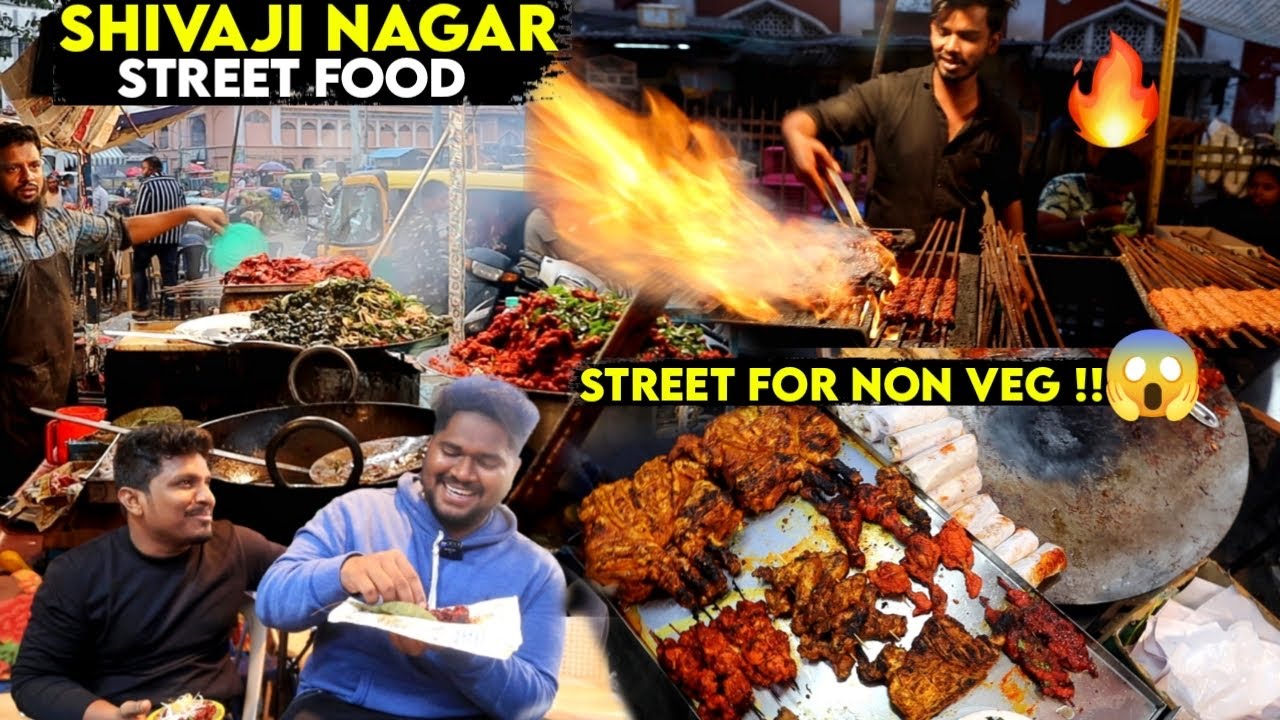 AMAZING !! NON-VEG STREET FOODS AT SHIVAJI NAGAR - A WHOLE STREET FOR NON-VEG